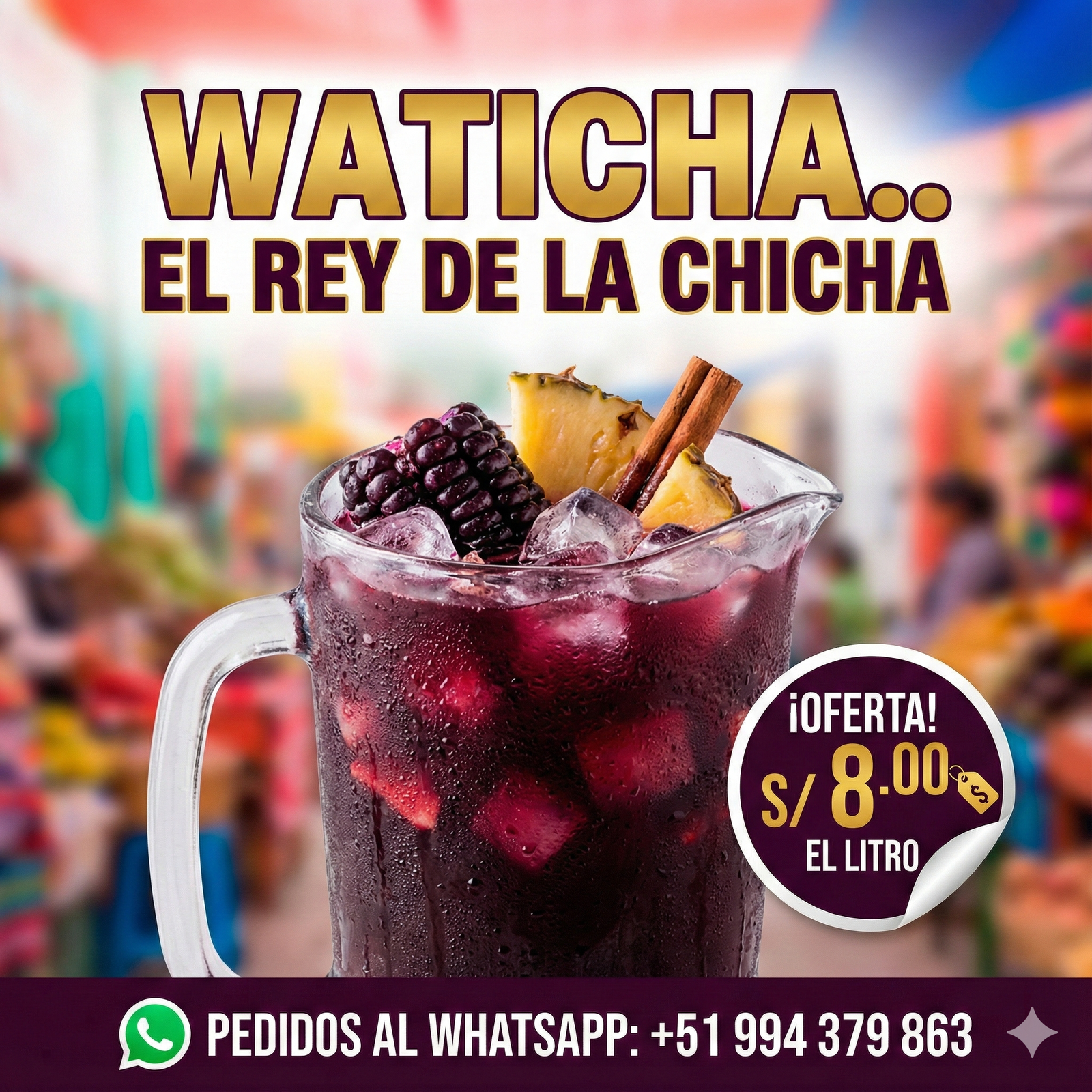 WATICHA — El Rey de la Chicha, oferta S/ 8.00 el litro